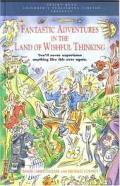 Fantastic Adventures in the Land of Wishful Thinking