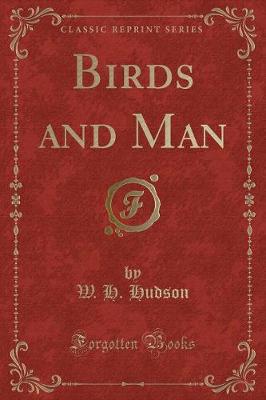 Birds and Man (Classic Reprint)