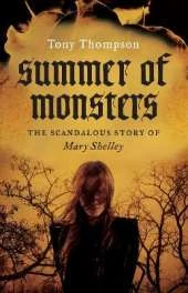 Summer of Monsters: The Scandalous Story of Mary Shelley