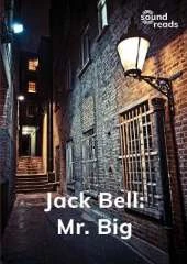 Jack Bell: Mr. Big