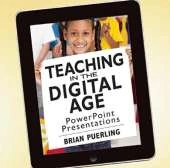 Teaching in the Digital Age PowerPoint Presentations