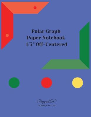 Polar Graph Paper Notebook: 1/5″ Off Centered Polar Graph Paper-124 pages -8.5x11 Inches