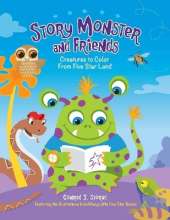 Story Monster and Friends: Creatures to Color from Five Star Land