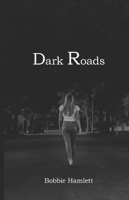 Dark Roads