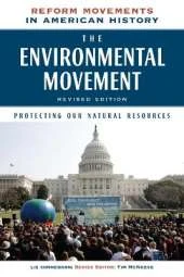 The Environmental Movement: Protecting Our Natural Resources