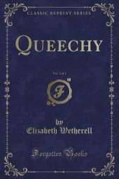 Queechy, Vol. 2 of 2 (Classic Reprint)