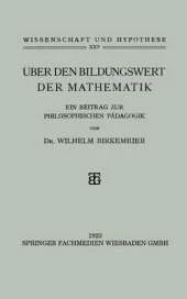 Uber Den Bildungswert Der Mathematik: Ein Beitrag Zur Philosophischen Padagogik