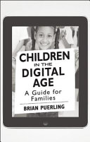 Children in the Digital Age [25-Pack]: A Guide for Families