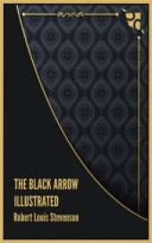 The Black Arrow Illustrated