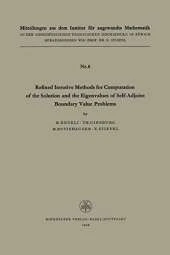 Refined Iterative Methods for Computation of the Solution and the Eigenvalues of Self-Adjoint Boundary Value Problems