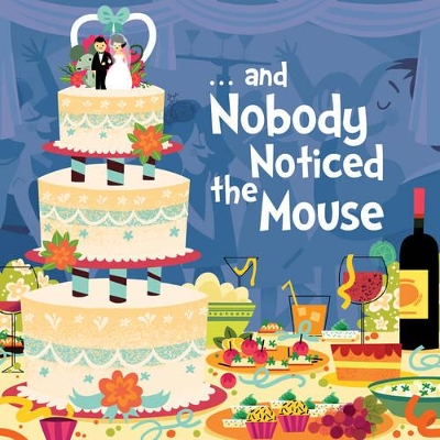 And Nobody Noticed the Mouse