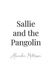 Sallie and the Pangolin