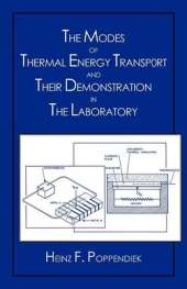 The Modes of Thermal Energy Transport and Their Demonstration in the Laboratory