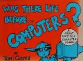 Was There Life Before Computers?