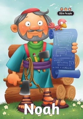 Noah - Bible People: The story of Noah