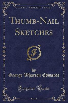 Thumb-Nail Sketches (Classic Reprint)