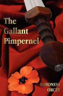 The Gallant Pimpernel
