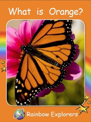 Red Rocket Readers: Rainbow Explorers: What is Orange? (Reading Level 2/F&P Level B)