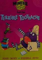Monster and Frog: Monster And Frog and the Terrible Toothache