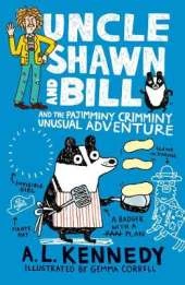 Uncle Shawn and Bill and the Pajimminy-Crimminy Unusual Adventure