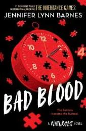 A NATURALS Novel: Bad Blood, Book 4: cold cases get hot in the unputdownable mystery series from the bestselling author of The Inheritance Games
