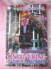 Uncovering Sadie's Secrets: A Bianca Balducci Mystery