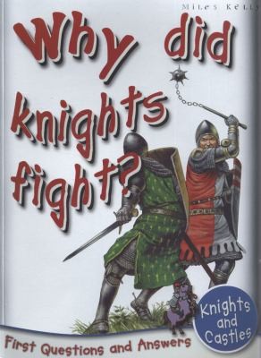 Knights and Castles: Why Did Knights Fight?