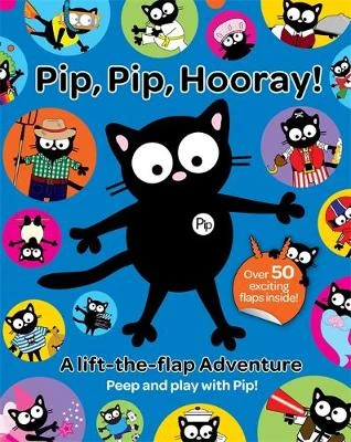 My Cat Pip: Pip, Pip, Hooray!