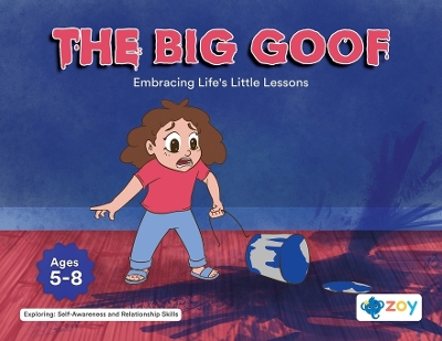 The Big Goof: Embracing Life's Little Lessons