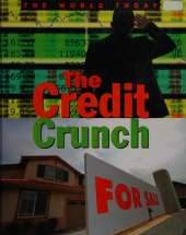 The World Today: The Credit Crunch