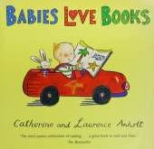 Anholt Family Favourites: Babies Love Books