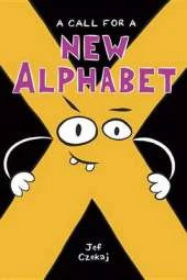 A Call For A New Alphabet