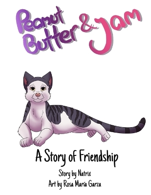 Peanut Butter and Jam: A Story of Friendship