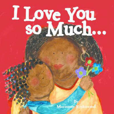 I Love You So Much