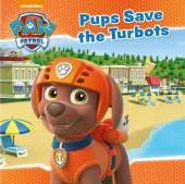 Nickelodeon PAW Patrol Pups Save the Turbots
