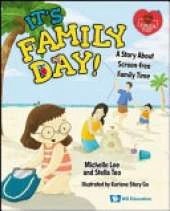 It's Family Day!: A Story About Screen-free Family Time