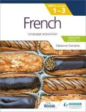 French for the IB MYP 1-3 (Emergent/Phases 1-2): MYP by Concept: Language acquisition