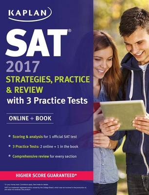SAT 2017 Strategies, Practice & Review with 3 Practice Tests: Online + Book