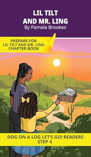 Lil Tilt and Mr. Ling: Short Decodable Books Prepare Students for Reading DOG ON A LOG Decodable Chapter Books. For Beginning Readers and Students with Dyslexia. (Step 4-Consonant Blends)