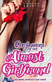 Confessions of an Almost Girlfriend