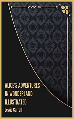 Alice's Adventures in Wonderland Illustrated