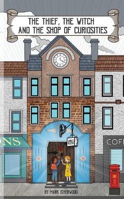 The Thief, the Witch, and the Shop of Curiosities