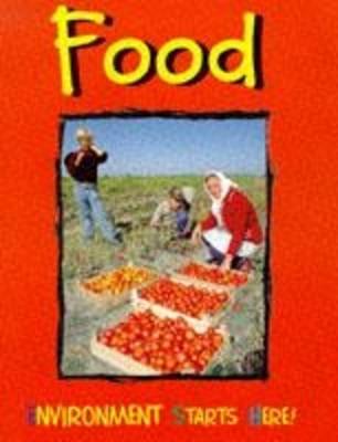 Environment Starts Here!: Food