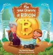 Mia gave Granny a Bitcoin