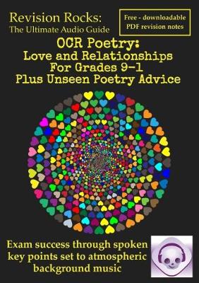 OCR Poetry: Love and Relationships For Grades 9-1 Plus Unseen Poetry Advice