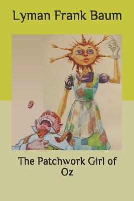 The Patchwork Girl of Oz