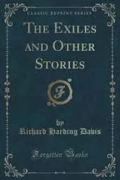 The Exiles and Other Stories (Classic Reprint)