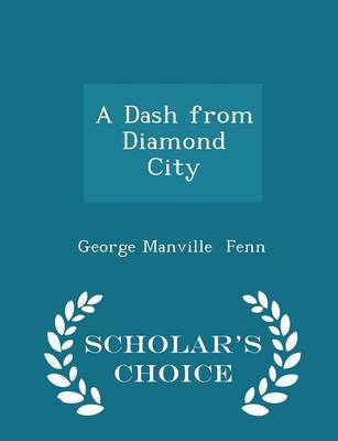 A Dash from Diamond City - Scholar's Choice Edition