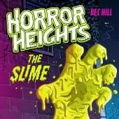 Horror Heights: The Slime: Book 1