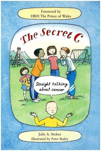 The Secret C: Straight Talking About Cancer